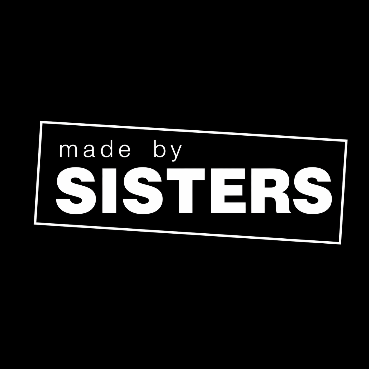 Made by Sisters